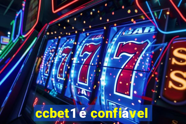 ccbet1 é confiável